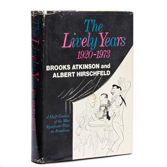 Atkinson, Brooks (1894-1984) & Al Hirschfield (1903-2003) The Lively Years, 1920-1973.